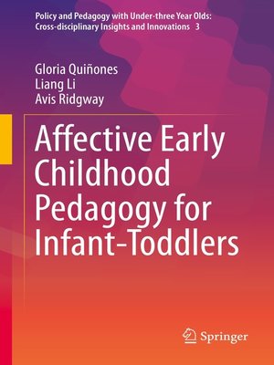 cover image of Affective Early Childhood Pedagogy for Infant-Toddlers